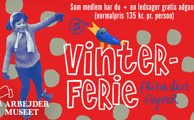 /media/iqcnojsm/arbejdermuseet-vinterferie-2026.jpg?rxy=0.5094787835470267,0.2952649864754155&width=680&height=420&v=1dc8f8848d44f70